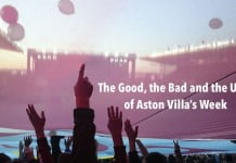 The Good, the Bad and the Ugly of Villa Double Bagging the Albion good bad ugly aston villa